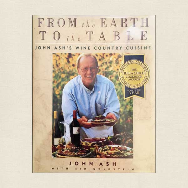 John Ash Cookbook: From Earth to the Table