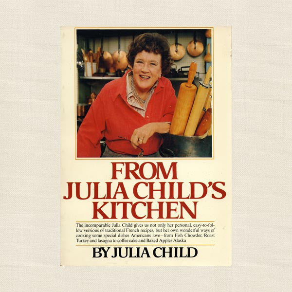 From Julia Child's Kitchen Cookbook
