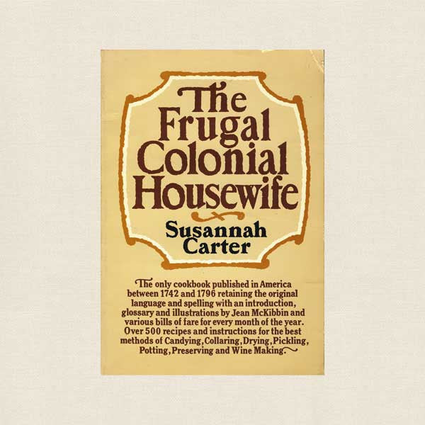 Frugal Colonial Housewife Cookbook