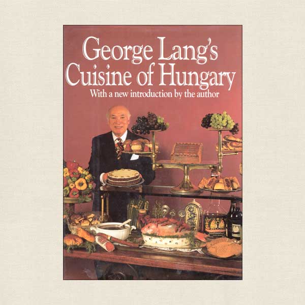 George Lang's Cuisine of Hungary