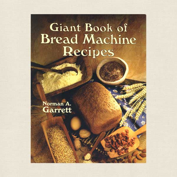 Giant Book of Bread Machine Recipes