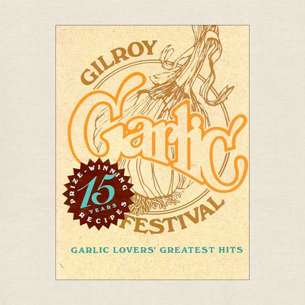 Gilroy Garlic Festival - 15 Years