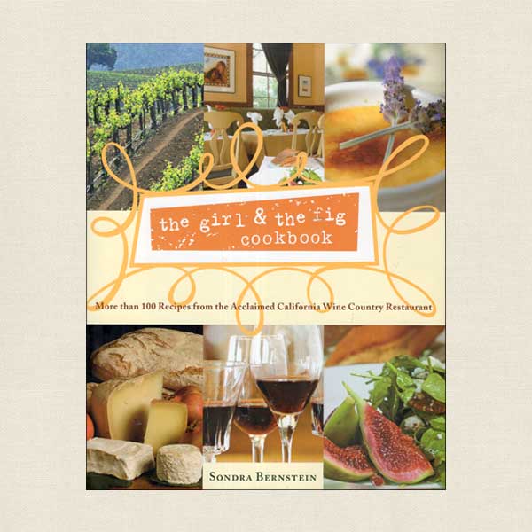 Girl and the Fig Restaurant Cookbook