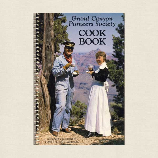 Grand Canyon Pioneers Society Cookbook