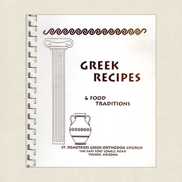Greek Recipes and Food Traditions from St. Demetrios Tucson