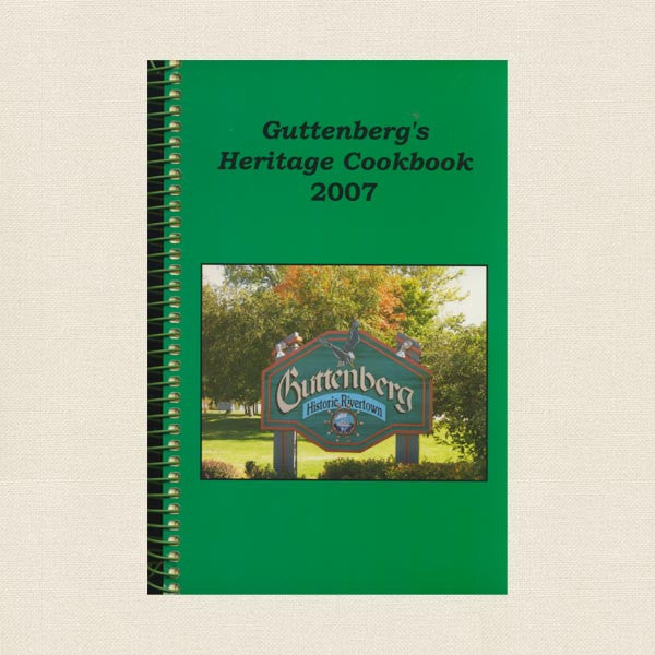 Guttenberg Iowa Heritage Cookbook 2007