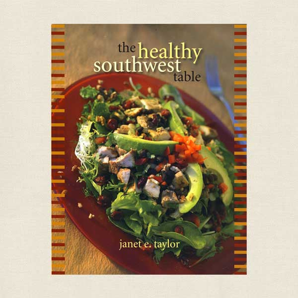Healthy Southwest Table Cookbook