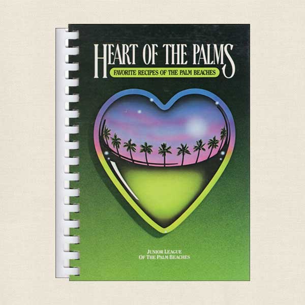 Junior League Palm Beach Florida: Heart of the Palms Cookbook
