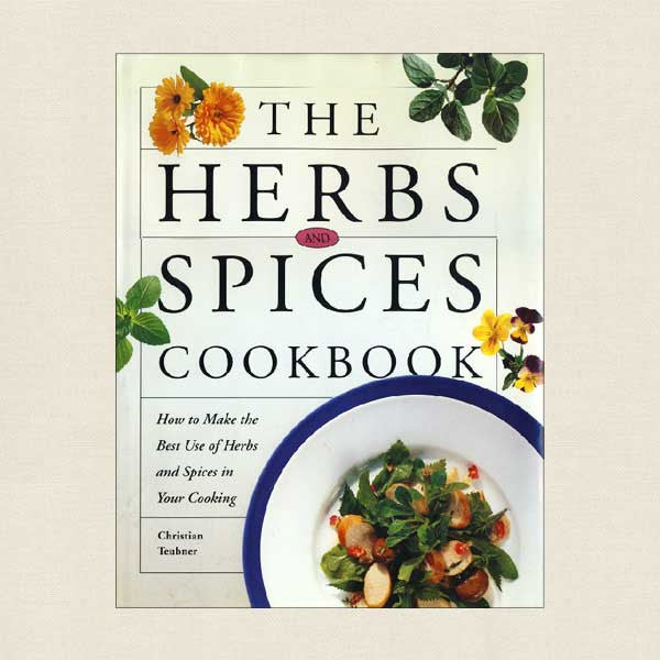 The Herbs and Spices Cookbook