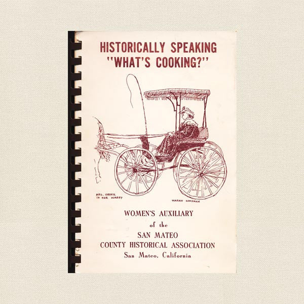 Historically Speaking Cookbook - San Mateo County Historical Association