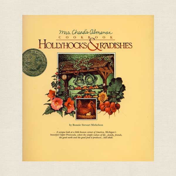 Mrs Chard's Almanac Cookbook Hollyhocks and Radishes