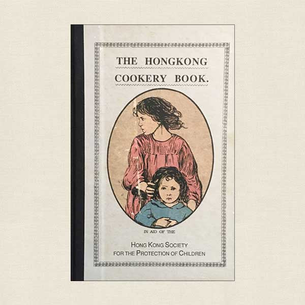 The Hong Kong Cookery Book