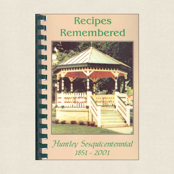 Recipes Remembered Huntley Sesquicentennial