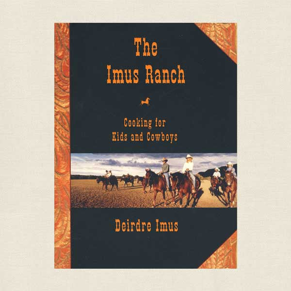 The Imus Ranch Cooking for Kids and Cowboys