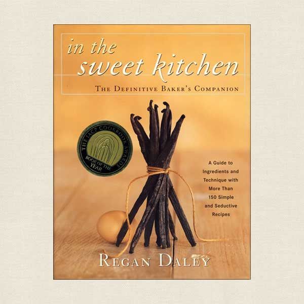In The Sweet Kitchen: The Definitive Baker's Companion