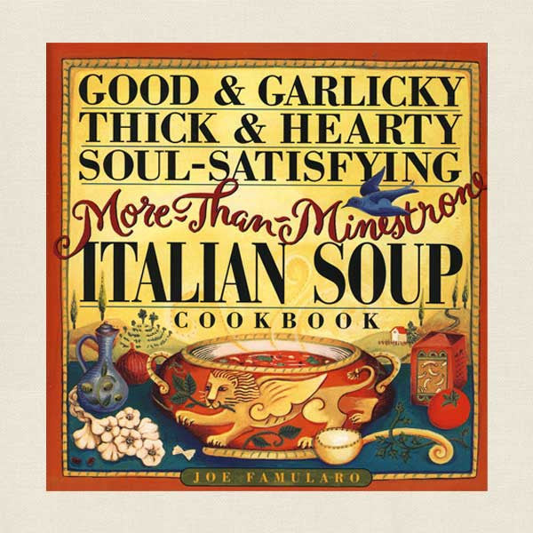 More Than Minestrone Italian Soup Cookbook
