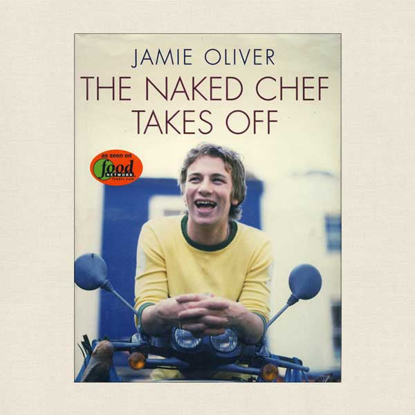 Jamie Oliver The Naked Chef Takes Off