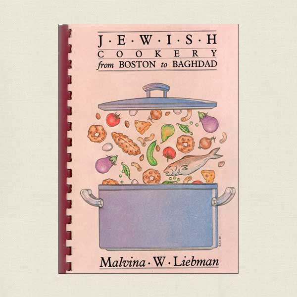Jewish Cookery From Boston to Baghdad