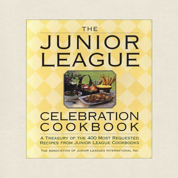 Junior League Celebration Cookbook