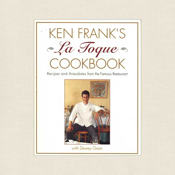 Ken Frank's La Toque Cookbook