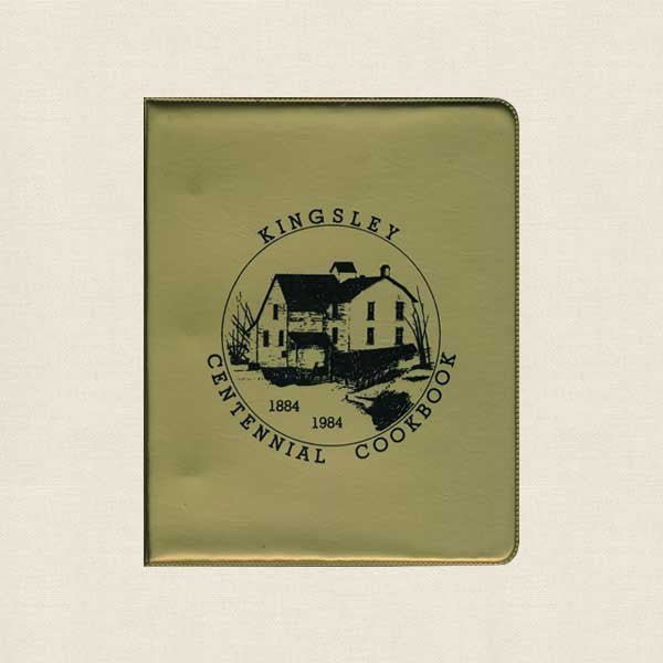 Kingsley, Michigan 1884-1984 Centennial Cookbook