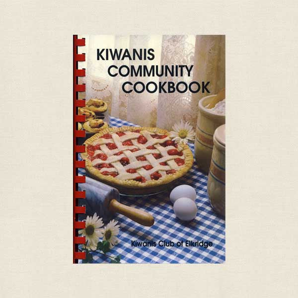 Kiwanis of Elkridge, Maryland Community Cookbook