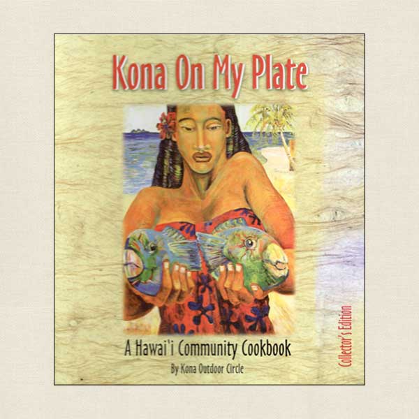 Kona On My Plate - Hawaii Community Cookbook