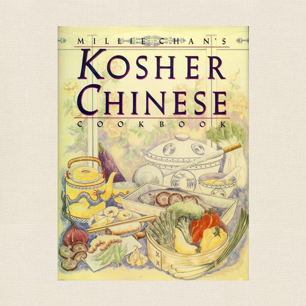 Millie Chan's Kosher Chinese Cookbook