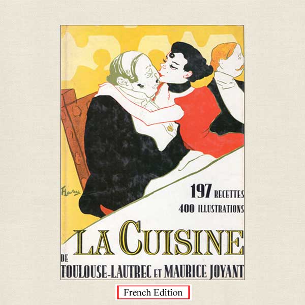 La Cuisine Toulouse-Lautrec et Maurice-Joyant - French Edition
