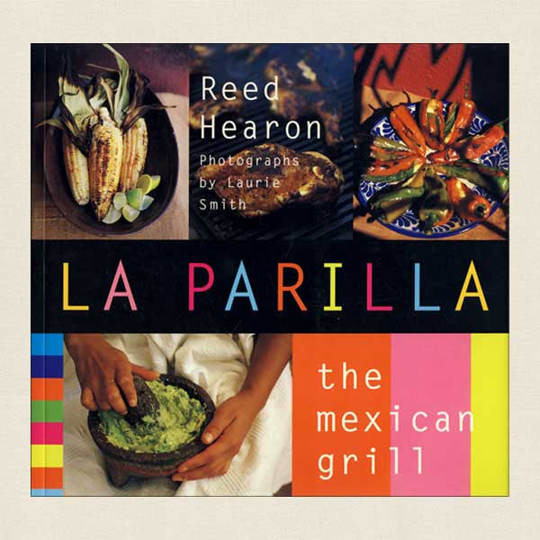 La Parilla Mexican Grill Cookbook