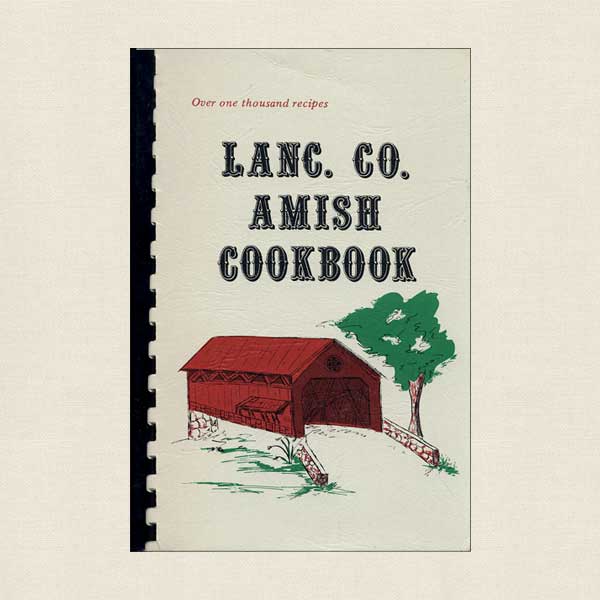 Lanc. Co. Amish Cookbook