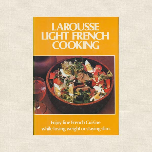 Larousse Light French Cooking Cookbook