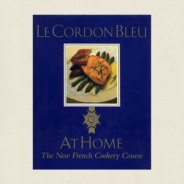 Le Cordon Bleu at Home - The New French Cookery Course