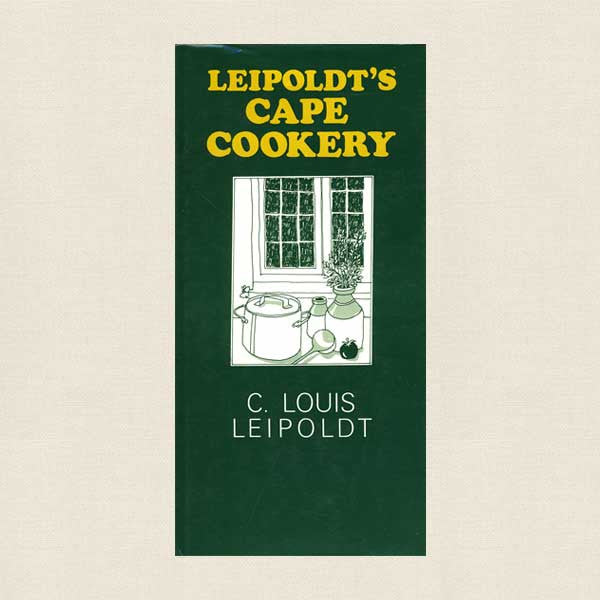 Leipoldt's Cape Cookery Cookbook