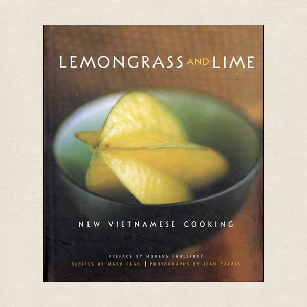 Lemongrass and Lime - New Vietnamese Cooking