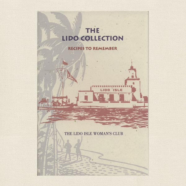 Lido Collection Cookbook - Lido Isle Woman's Club Newport Beach