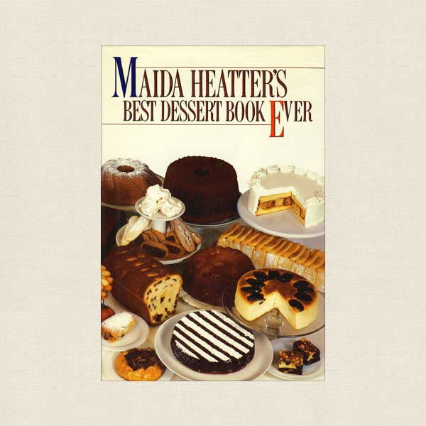 Maida Heatter Best Dessert Cookbook Ever