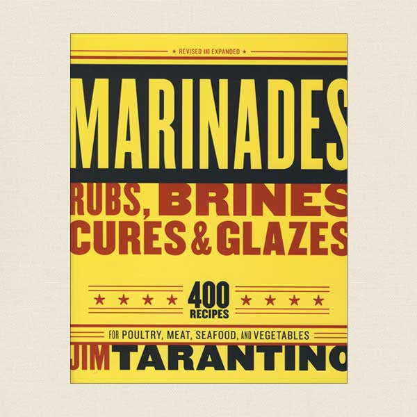 Marinades, Rubs, Brines, Cures & Glazes