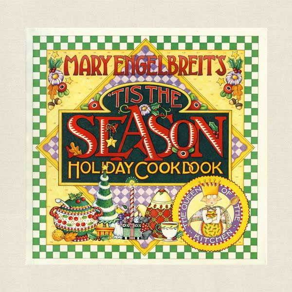 Mary Engelbreit's 'Tis The Season Holiday Cookbook
