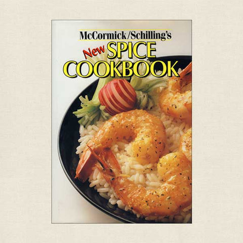 McCormick Schilling's New Spice Cookbook
