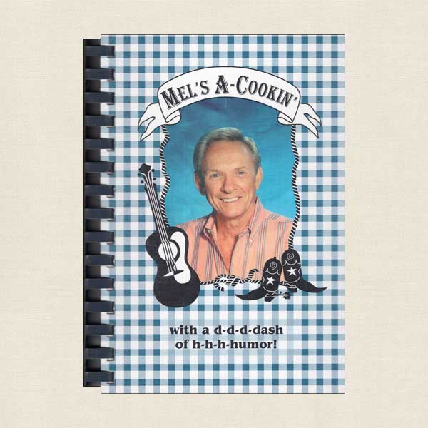Country Music Legend Mel Tillis Cookbook - Mel's A-Cookin'