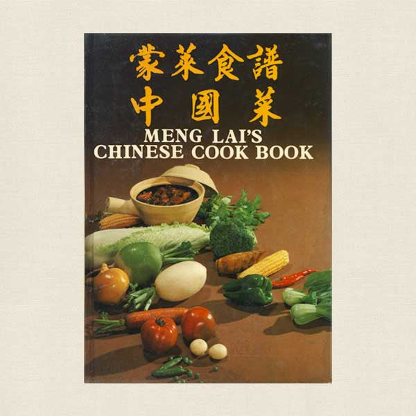 Meng Lai's Chinese Cookbook