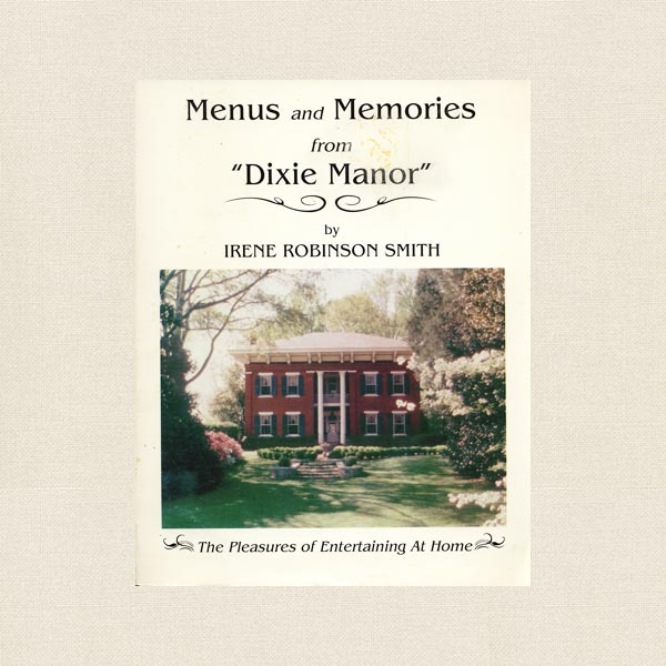 Menus and Memories Dixie Manor Cookbook - Covington Georgia Signed