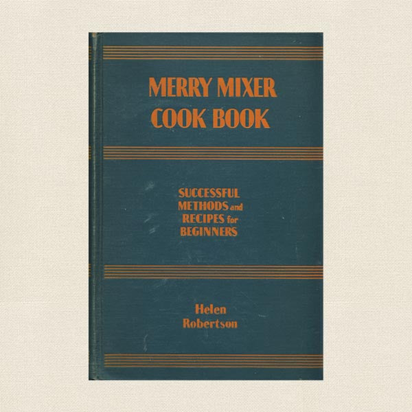 Merry Mixer Cook Book 1937
