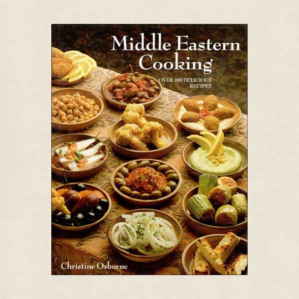 Middle Eastern Cooking - 100  Delicious Recipes