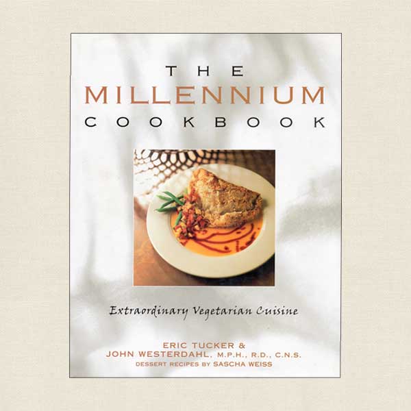 Millennium Restaurant Cookbook - Vegetarian Restaurant San Francisco