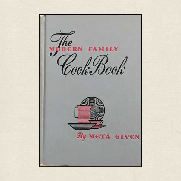 Meta Given's The Modern Family Cook Book - Vintage 1961