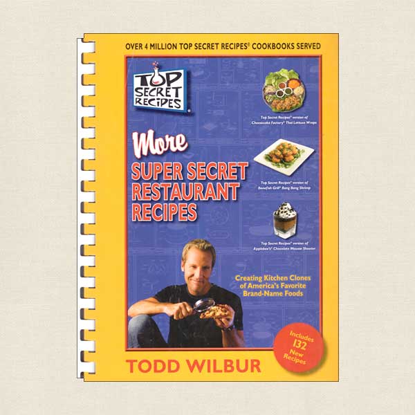Top Secret Recipes More Super Secret Restaurant Recipes