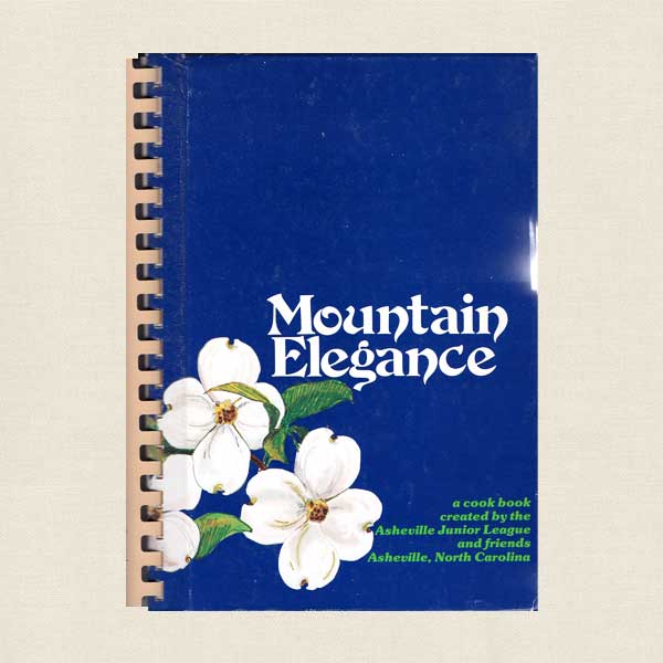 Mountain Elegance - Junior League of Asheville, North Carolina