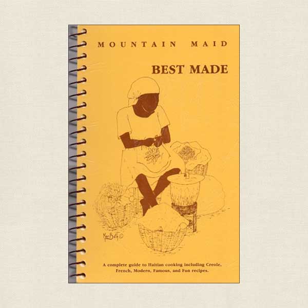 Mountain Maid Best Made - Haitian Cooking